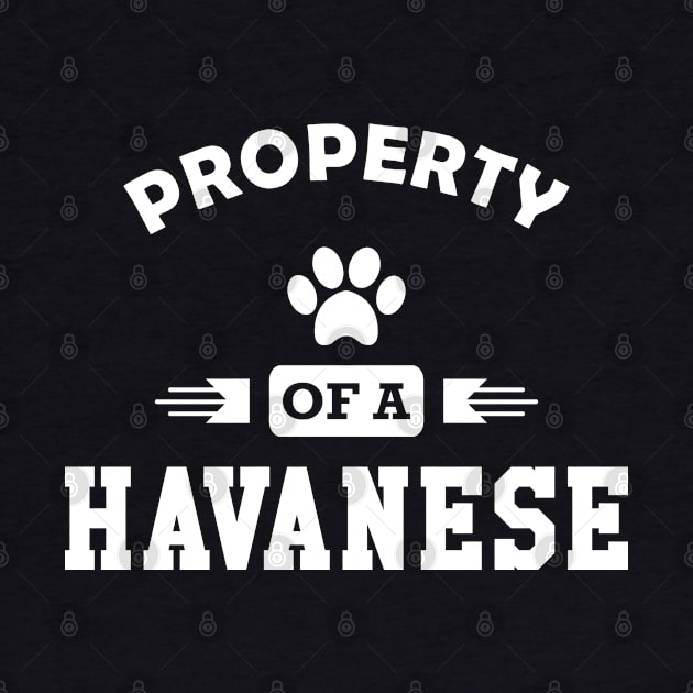 Havanese Dog - Property of a havanese by KC Happy Shop